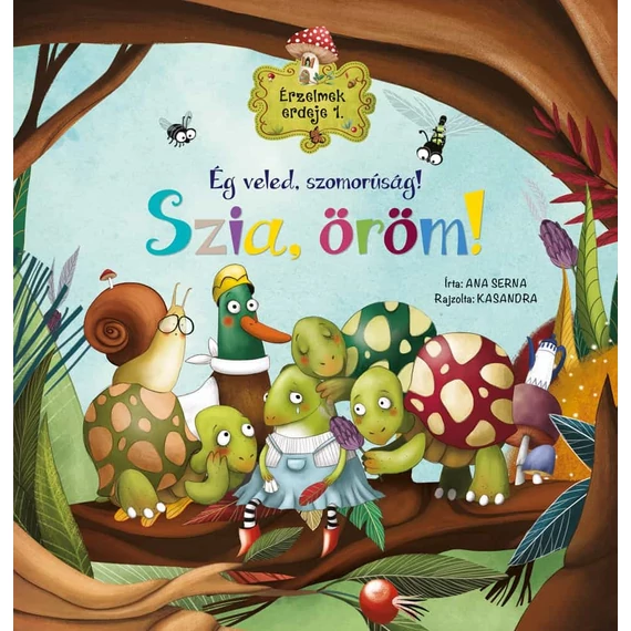 Érzelmek erdeje 1. - Ég veled, szomorúság! Szia, öröm!