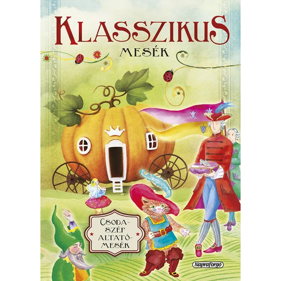 Csodaszép altatómesék (ÚJ) - Klasszikus mesék